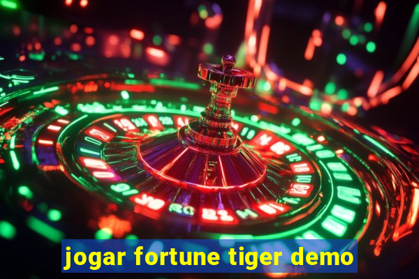 jogar fortune tiger demo